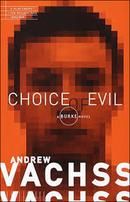 Choice of Evil