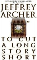 To Cut A Long Story Short