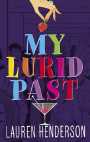 My Lurid Past