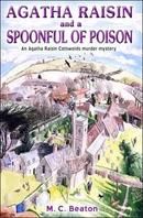 Agatha Raisin and a Spoonful of Poison