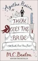 Agatha Raisin - There Goes the Bride