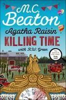 Agatha Raisin - Killing Time