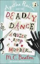 Agatha Raisin and the Deadly Dance