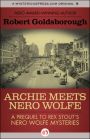 Archie Meets Nero Wolfe