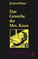 Das Gewerbe der Mrs. Knox