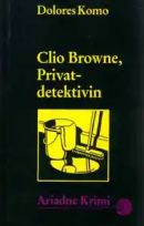 Clio Browne, Privatdetektivin