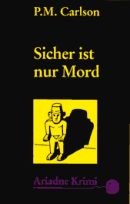 Sicher ist nur Mord