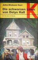 Die schwarzen Lilien von Delys Hall