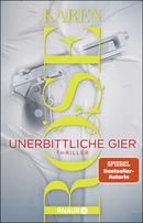 Unerbittliche Gier