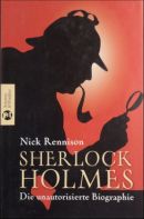 Sherlock Holmes - Die unautorisierte Biographie