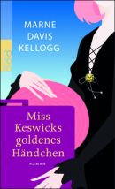 Miss Keswicks goldenes Händchen