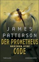 Maximum Ride - Der Prometheus-Code