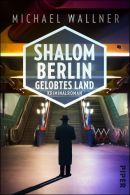 Shalom Berlin - Gelobtes Land