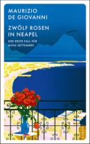 Zwölf Rosen in Neapel