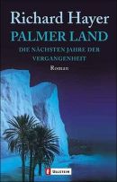 Palmer Land - Die nächsten Jahre der Vergangenheit
