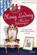 König Ludwig - Mord in Schwangau