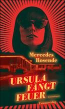 Ursula fängt Feuer