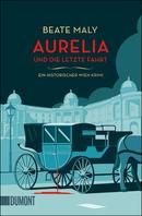 Aurelia und die letzte Fahrt