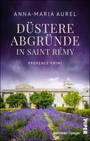 Düstere Abgründe in Saint Rémy